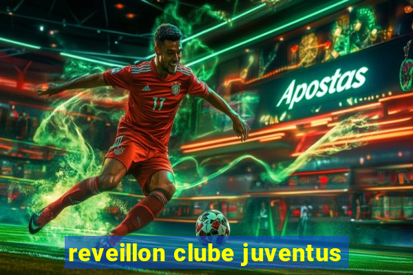 reveillon clube juventus